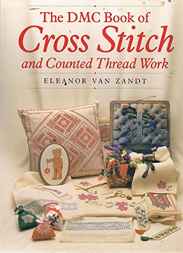 9780731803897: The DMC Book Of Cross Stitch And Counted Thread Work