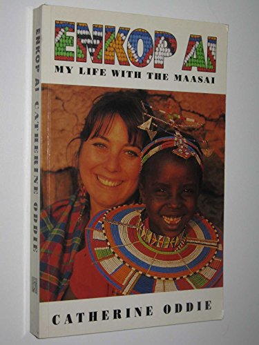 Beispielbild fr Enkop Ai: My Life with the Maasai zum Verkauf von WorldofBooks