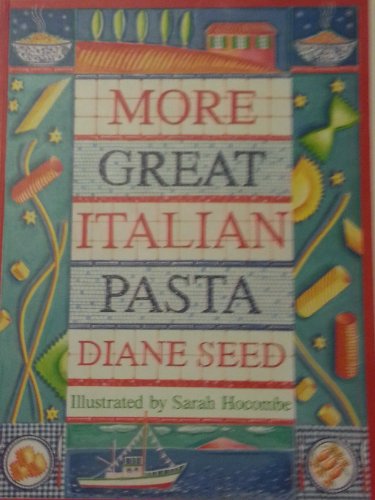 Stock image for More Great Italian Pasta for sale by WorldofBooks