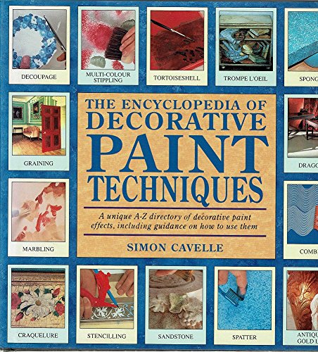9780731804986: The Encyclopedia Of Decorative Paint Techniques