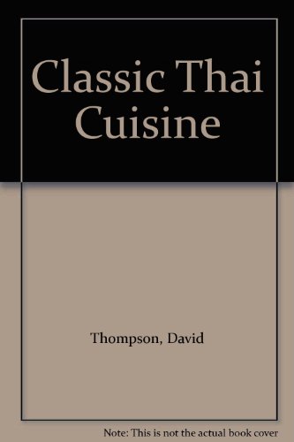 9780731805488: Classic Thai Cuisine