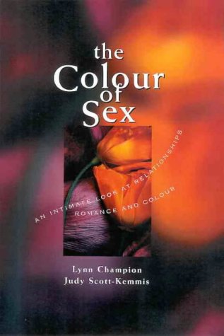 9780731808212: The Colour of Sex: Relationships, Romance and Colour