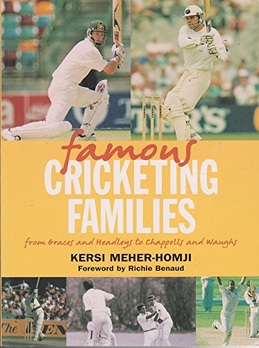 Stock image for Famous Cricketing Families: From Graces and Headleys to Chappells and Waughs for sale by AwesomeBooks