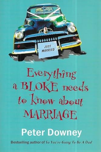 Beispielbild fr Everything a Bloke Needs to Know Anout Marriage. zum Verkauf von Primrose Hill Books BA