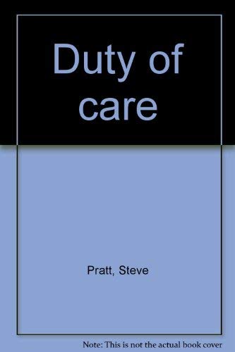 Imagen de archivo de Duty of Care a la venta por Second Story Books, ABAA