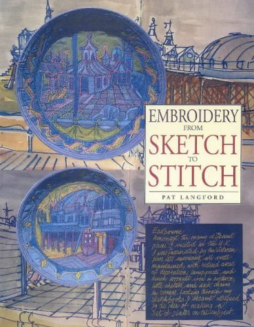 Stock image for Embroidery from Sketch to Stitch for sale by WorldofBooks