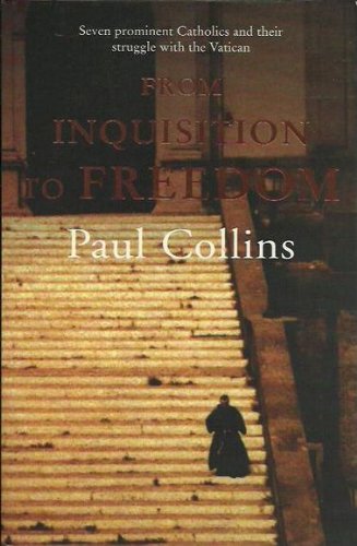 From Inquisition to freedom: Seven prominent Catholics and their struggle with the Vatican