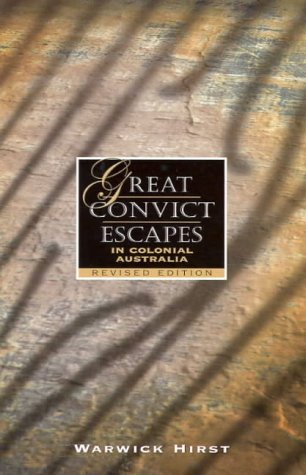 Stock image for Great Convict Escapes in Colonial Australia for sale by WorldofBooks