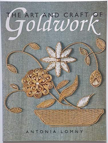 Imagen de archivo de The Art and Craft of Goldwork a la venta por WorldofBooks