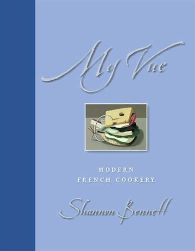 9780731812363: My Vue: Modern French Cookery