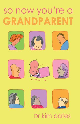 Imagen de archivo de So Now You're a Grandparent a la venta por Better World Books