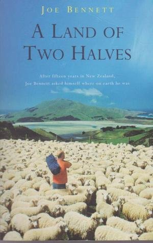 Imagen de archivo de (A Land of Two Halves: An Accidental Tour of New Zealand) By Joe Bennett (Author) Paperback on (May , 2005) a la venta por Reuseabook