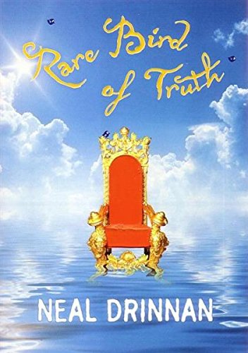 Beispielbild fr Rare Bird of Truth: A Novel Drinnan, Neal zum Verkauf von Re-Read Ltd