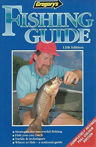 Stock image for Gregorys Fishing Guide 12th Edition Fully Revised Edition for sale by SNOOKS BOOKS