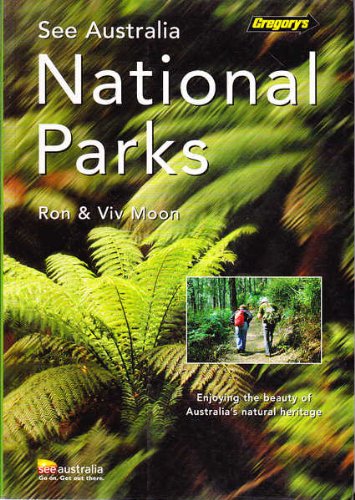 See Australia National Parks + Free Gregory's Touring Map of Australia: National Parks (9780731914487) by Ron Moon