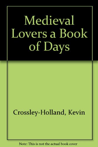 Stock image for Medieval Lovers a Book of Days for sale by Ezekial Books, LLC