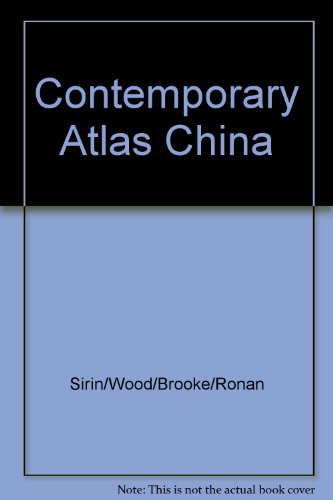 THE CONTEMPORARY ATLAS OF CHINA