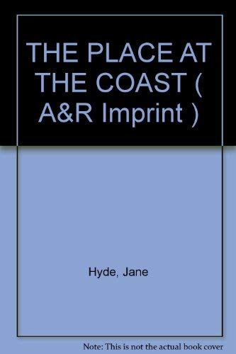 9780732225186: THE PLACE AT THE COAST ( A&R Imprint )