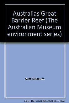 9780732248000: Australias Great Barrier Reef (The Australian Museum environment series)