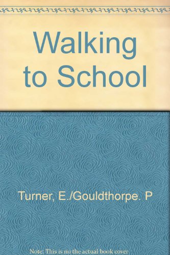 Imagen de archivo de Walking to School. a la venta por BOOKHOME SYDNEY