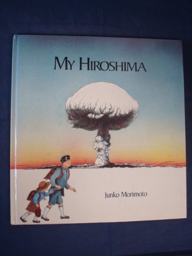 Beispielbild fr My Hiroshima zum Verkauf von WorldofBooks