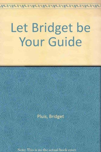 Stock image for Let Bridget Be Your Guide for sale by Barclay Books