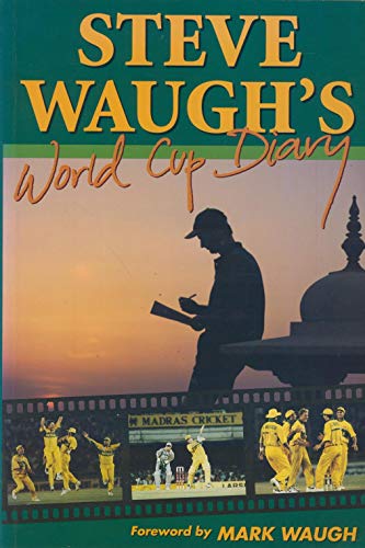 Beispielbild fr STEVE WAUGH'S WORLD CUP DIARY zum Verkauf von Dromanabooks