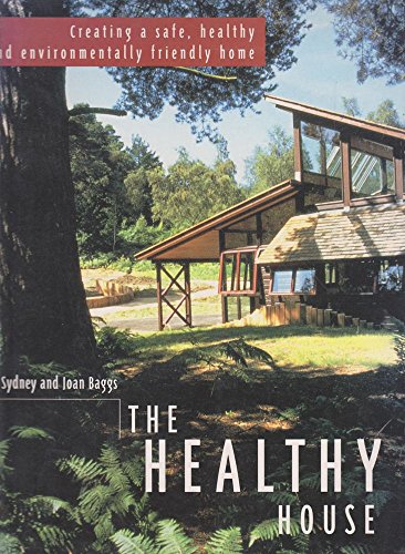 9780732257538: The Healthy House: The Gaian Approach to Creating a Safe, Healthy and Environmentally Friendly Home