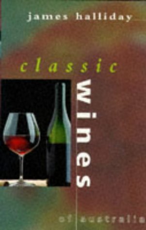 9780732257897: Classic Wines of Australia