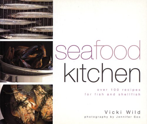 Beispielbild fr Seafood Kitchen: Over 100 recipes for fish and shellfish zum Verkauf von HPB-Emerald