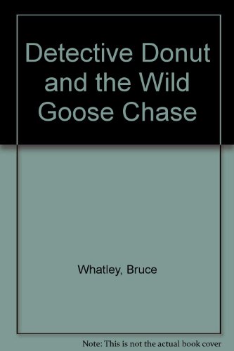 9780732258177: Detective Donut and the Wild Goose Chase