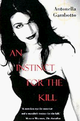 Stock image for An Instinct for the Kill for sale by Caryota Book Exchange