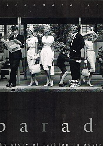 Imagen de archivo de Parade: the Story of Fashion in Australia a la venta por Housing Works Online Bookstore