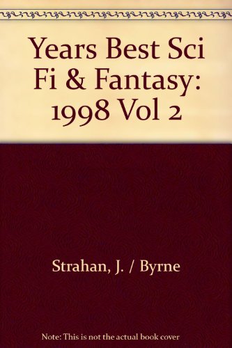 Beispielbild fr Years Best Sci Fi & Fantasy: 1998 Vol 2 zum Verkauf von ThriftBooks-Dallas