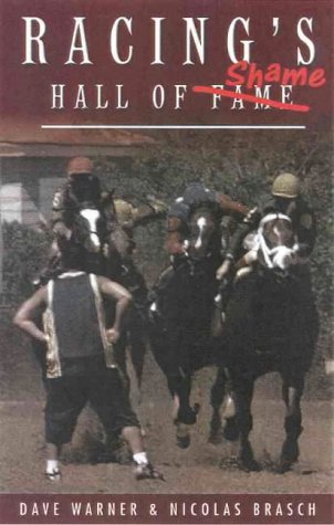 Beispielbild fr Horseracing's Hall of Shame zum Verkauf von Global Village Books