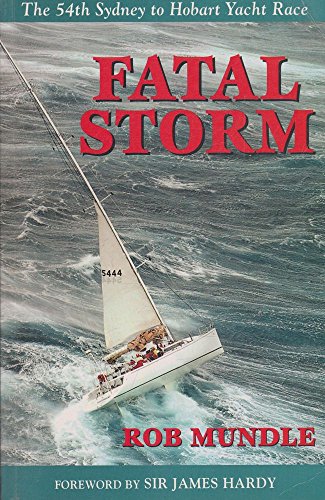 Beispielbild fr Fatal Storm; The 54th Sydney to Hobart Yacht Race zum Verkauf von Syber's Books