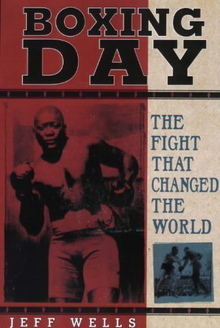 Beispielbild fr Boxing Day the Fight That Changed the World zum Verkauf von Chequamegon Books
