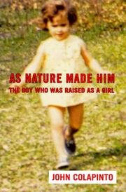 Imagen de archivo de As Nature Made Him: The Boy Who Was Raised as a Girl a la venta por WorldofBooks