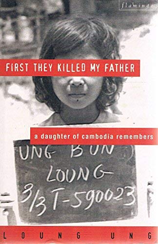 Beispielbild fr First They Killed My Father: A Daughter of Cambodia Remembers zum Verkauf von WorldofBooks