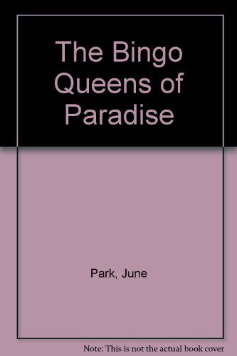 9780732266707: The Bingo Queens of Paradise