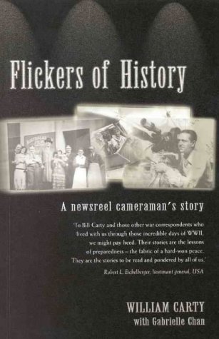Stock image for Flickers Of History: A Newsreel Cameraman's Story for sale by THE CROSS Art + Books