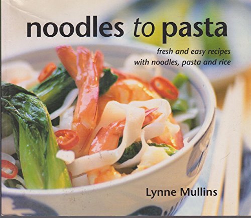 Beispielbild fr Noodles to Pasta zum Verkauf von WorldofBooks
