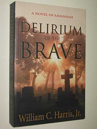 9780732267728: Delirium of the Brave