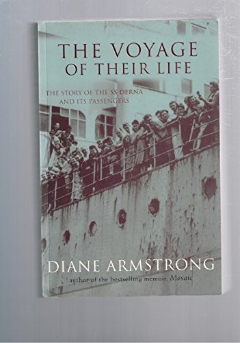 Imagen de archivo de The Voyage of Their Life: The Story of the SS Derna and Its Passengers a la venta por AwesomeBooks