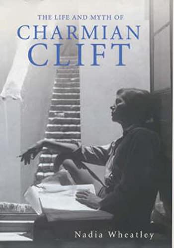 9780732268855: The Life and Myth of Charmian Clift