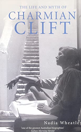 9780732269128: Life and Myth of Charmian Clift