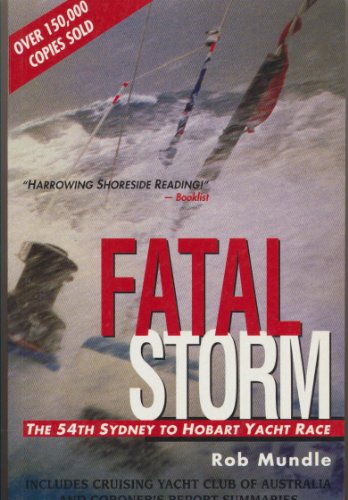 Stock image for Fatal Storm: The inside Story of the Tragic Sydney-Hobart Race for sale by medimops