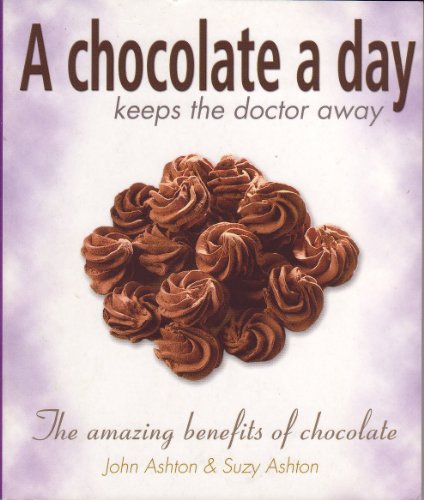 Imagen de archivo de A Chocolate a Day Keeps the Doctor away a la venta por Ezekial Books, LLC