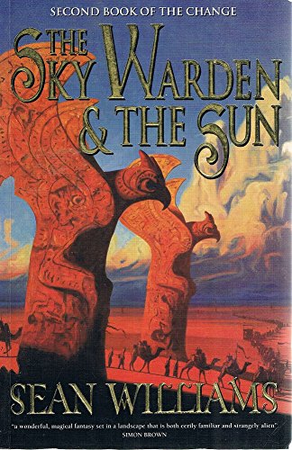 Imagen de archivo de The Sky Warden & The Sun (Second Book Of The Change) a la venta por Dragonfly Books