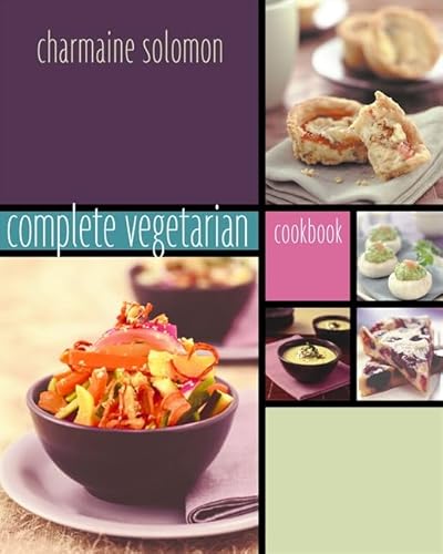 Stock image for Charmaine Solomon's Complete Vegetarian Cookbook for sale by Books@Ruawai